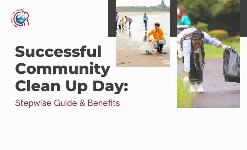 Successful Community Clean Up Day: Stepwise Guide & Benefits